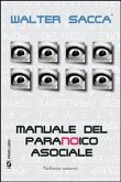 Manuale del paranoico asociale (eBook, ePUB)