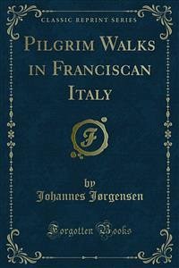 Pilgrim Walks in Franciscan Italy (eBook, PDF)