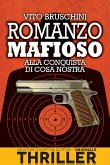 Romanzo mafioso. Alla conquista di Cosa Nostra (eBook, ePUB)