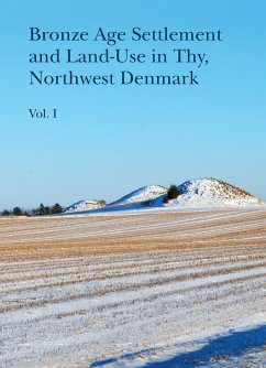 Cover Bronze Age Settlement and Land-Use in Thy, Northwest Denmark (eBook, PDF)