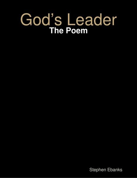 God's Leader: The Poem (eBook, ePUB) God's Leader: The Poem (eBook, ePUB)