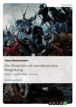 Die Deutschen im amerikanischen Bürgerkrieg. Söldner, Sozialflüchtlinge, Idealisten (eBook, PDF)