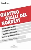 Quattro Gialli Del Nordest (eBook, ePUB)