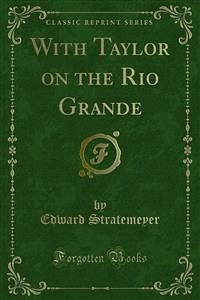 With Taylor on the Rio Grande (eBook, PDF) - Stratemeyer, Edward