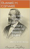 The Life, Travels, and Literary Career of Bayard Taylor (eBook, PDF)