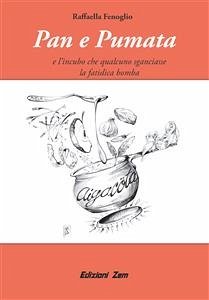 Pan e Pumata (eBook, ePUB) - Fenoglio, Raffaella