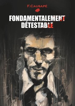 Fondamentalement Détestable - Causapé, Fabrice