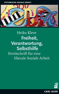 Freiheit, Verantwortung, Selbsthilfe (eBook, ePUB) - Kleve, Heiko