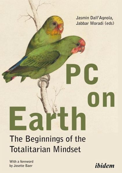 PC on Earth: The Beginnings of the Totalitarian Mindset (eBook, PDF)
