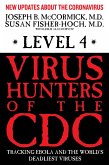 Level 4: Virus Hunters of the CDC (eBook, ePUB) Level 4: Virus Hunters of the CDC (eBook, ePUB)