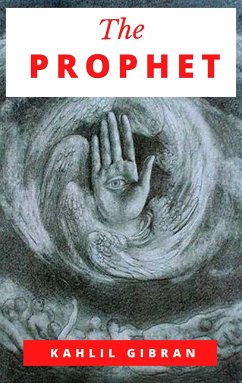 The Prophet (eBook, ePUB) - Gibran, Kahlil