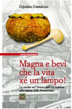 Magna e bevi che la vita xe un lampo (eBook, ePUB) - Grandesso, Espedita