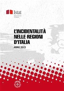 L'incidentalità nelle regioni d'Italia (eBook, PDF) - Istat