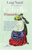 Calvello il bastardo (eBook, ePUB)