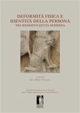 Deformità fisica e identità della persona tra medioevo ed età moderna (eBook, ePUB)