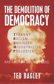 The Demolition of Democracy (eBook, ePUB)