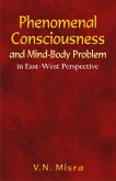 Phenomenal Consciousness and Mind-Body Problem (eBook, ePUB)