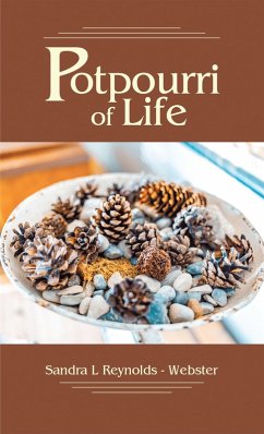 Potpourri of Life (eBook, ePUB) - Reynolds - Webster, Sandra L