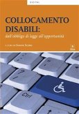 Collocamento disabili: dall'obbligo di legge all'opportunità (eBook, ePUB)