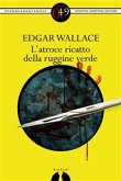 L'atroce ricatto della ruggine verde (eBook, ePUB)