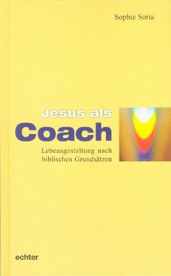 Jesus als Coach (eBook, PDF) - Soria, Sophie