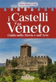 I Castelli del Veneto (eBook, ePUB)