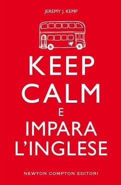 Keep calm e impara l'inglese (eBook, ePUB) - J. Kemp, Jeremy