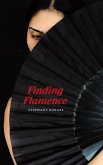 Finding Flamenco (eBook, ePUB)