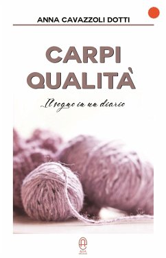 Carpi Qualità (eBook, ePUB) - Cavazzoli Dotti, Anna