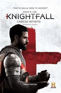 Knightfall - L'abisso infinito (eBook, ePUB) - B. Coe, David