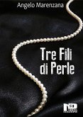 Tre fili di perle (eBook, ePUB)