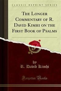 The Longer Commentary of R. David Kimhi on the First Book of Psalms (eBook, PDF) - David Kimhi, R.