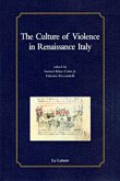 The culture of violence in Reinassance Italy (eBook, PDF)