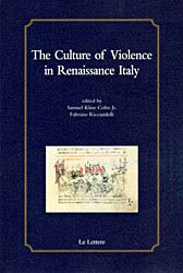 The culture of violence in Reinassance Italy (eBook, PDF) - KLINE COHN JR., SAMUEL; Ricciardelli, Fabrizio