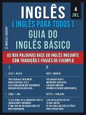 4 - JKL - Inglês ( Inglês Para Todos ) Guia do Inglês Básico (eBook, ePUB)