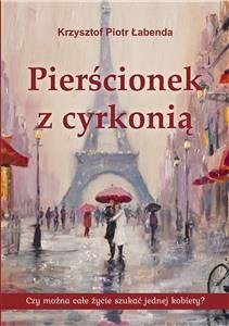 Pierścionek z cyrkonią (eBook, ePUB) - P. Łabenda, Krzysztof