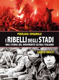 I ribelli degli stadi (eBook, ePUB)