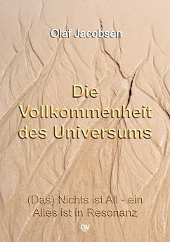 Die Vollkommenheit des Universums (eBook, ePUB) - Jacobsen, Olaf