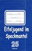 Eifeljugend im Speckmantel (eBook, ePUB) Eifeljugend im Speckmantel (eBook, ePUB)