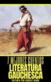 7 mejores cuentos - Literatura Gauchesca (eBook, ePUB)