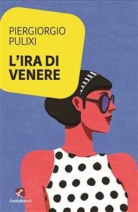 L'ira di Venere (eBook, ePUB) - Pulixi, Piergiorgio