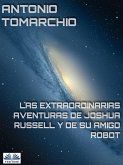 Las Extraordinarias Aventuras De Joshua Russell Y De Su Amigo Robot (eBook, ePUB)