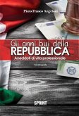 Gli anni bui della Repubblica (eBook, ePUB)