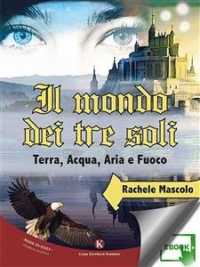 Il mondo dei tre soli (eBook, ePUB) - Rachele, Mascolo