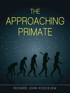 The Approaching Primate (eBook, ePUB)