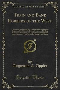 Train and Bank Robbers of the West (eBook, PDF)