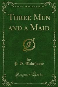 Three Men and a Maid (eBook, PDF)