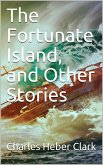 The Fortunate Island and Other Stories (eBook, PDF)