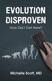 Evolution Disproven (eBook, ePUB) Evolution Disproven (eBook, ePUB)
