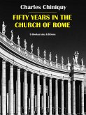 Fifty Years in the Church of Rome (eBook, ePUB)